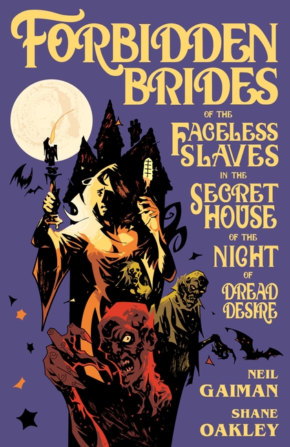 Cover image for Forbidden Brides of the Faceless Slaves in the Secret House of the Night of Dread Desire