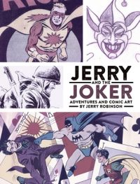 Cover image for Jerry and the Joker: Adventures and Comic Art