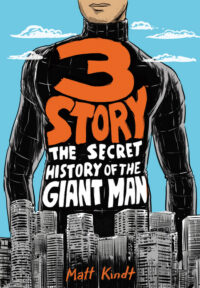 Cover image for 3 Story: The Secret History of the Giant Man (Expanded Edition)
