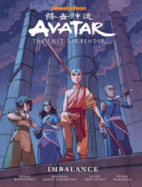 Cover image for Avatar: The Last Airbender--Imbalance Library Edition