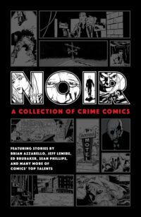 Cover image for Noir: A Collection of Crime Comics