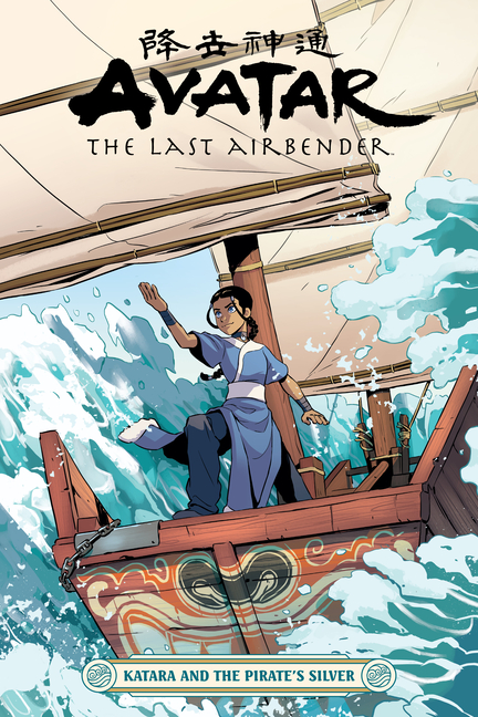 Cover image for Avatar: The Last Airbender--Katara and the Pirate's Silver