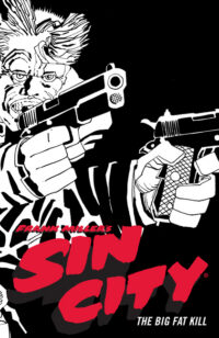 Cover image for Frank Miller's Sin City Volume 3: The Big Fat Kill (Fourth Edition)