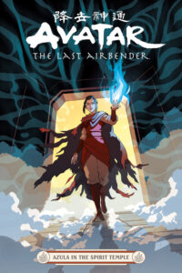 Cover image for Avatar: The Last Airbender--Azula in the Spirit Temple
