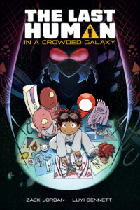 The Last Human in a Crowded Galaxy
