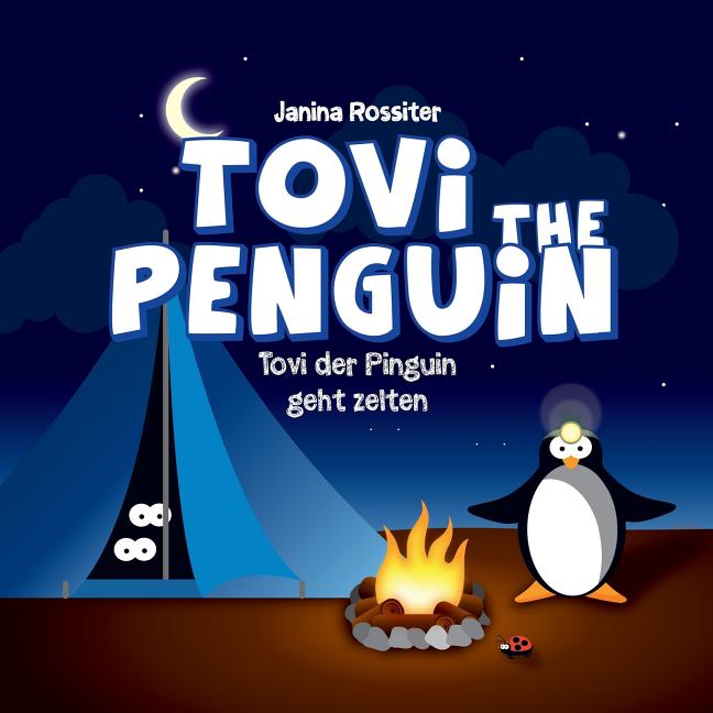 Cover image for Tovi the Penguin: geht zelten