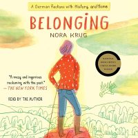 Cover image for Belonging: A German Reckons with History and Home