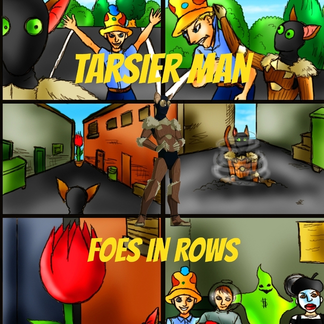 Cover image for Tarsier Man: Foes in Rows