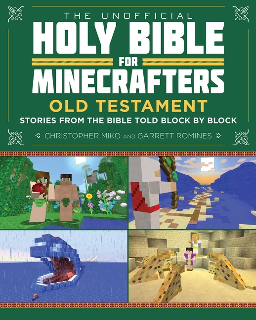 Cover image for The Unofficial Holy Bible for Minecrafters: Old Testament: Stories from the Bible Told Block by Block