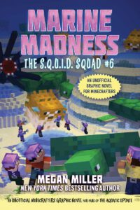 Cover image for Marine Madness: An Unofficial Minecrafters Graphic Novel for Fans of the Aquatic Update
