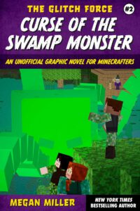 Cover image for Curse of the Swamp Monster: An Unofficial Graphic Novel for Minecrafters