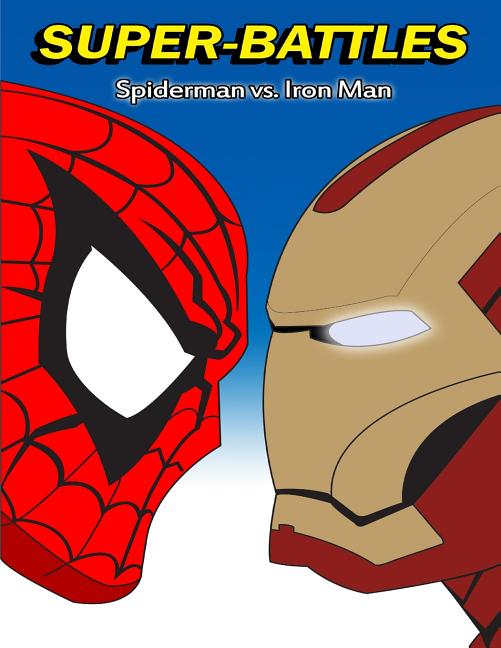 Cover image for Super-Battles: Spider-Man v/s Ironman