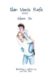Cover image for Elan Meets Rafa Volume 6: Boy Love Story