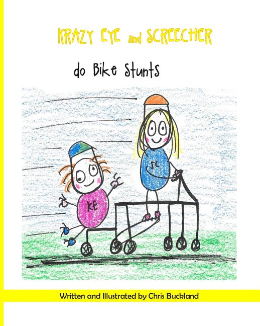 Cover image for Krazy Eye and Screecher do Bike Stunts: A Krazy Eye story
