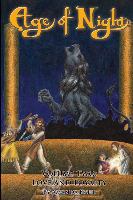 Cover image for Age of Night: Volume Two: Love and Loyalty