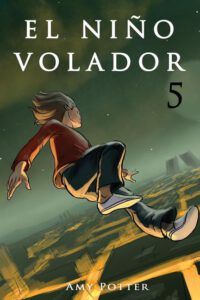 Cover image for El Niño Volador 5 (libro ilustrado)