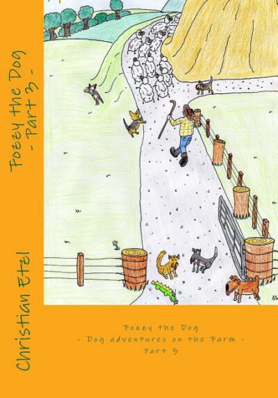 Cover image for Fozzy the Dog Part 3: Dog adventures on the Farm