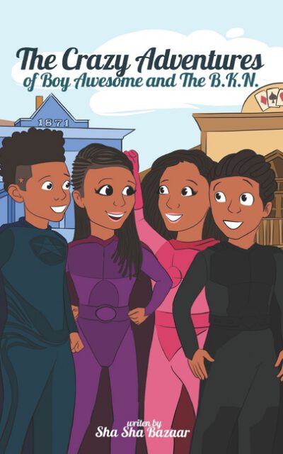 Cover image for The Crazy Adventures of Boy Awesome
