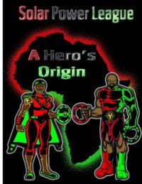 Cover image for A Hero's Origin: Solar Power League