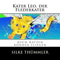 Cover image for Kater Leo, der Flederkater: Auch Katzen können fliegen