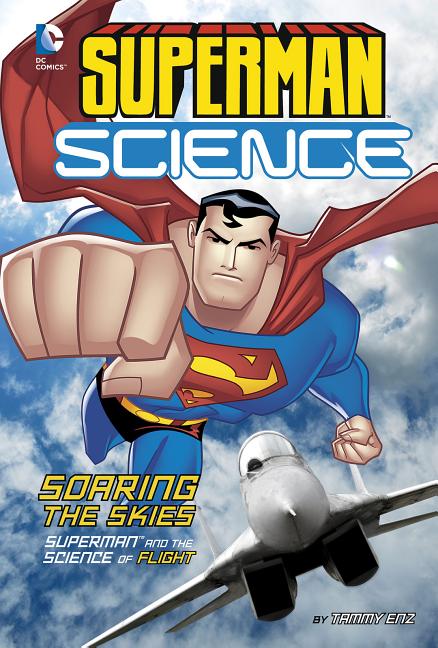 Soaring the Skies: Superman and the Science of Flight
