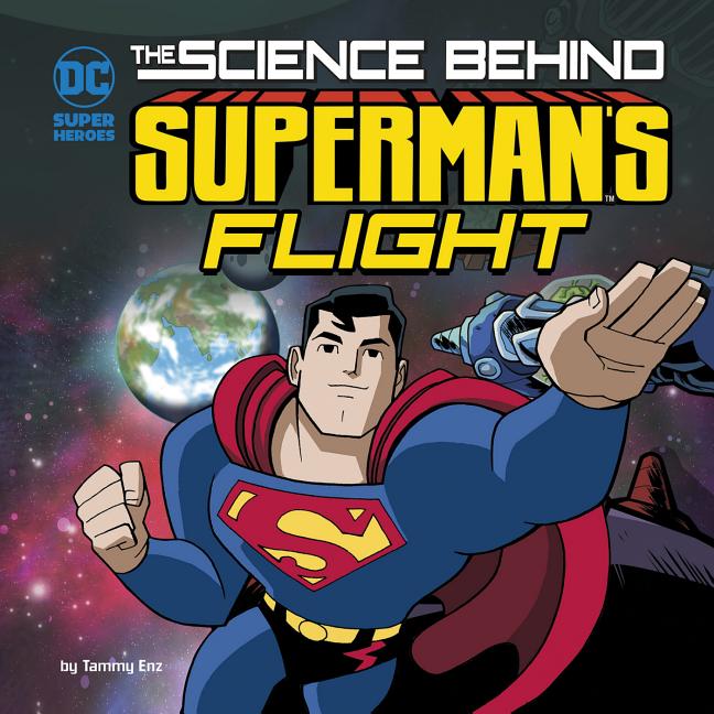 Cover image for The Science Behind Superman's Flight