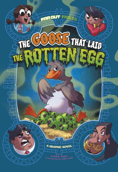 Cover image for The Goose That Laid the Rotten Egg: A Graphic Novel