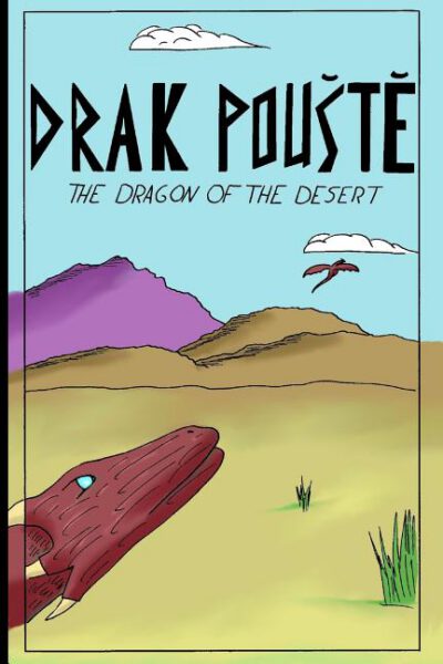 Cover image for Drak Pouste: The Dragon of the Desert