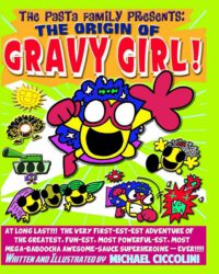 Cover image for The Pasta Family Presents: The Origin Of Gravy Girl!