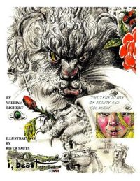 Cover image for I, Beast - The Illustrated Beauty and the Beast: A true Pagan Fairy Tale