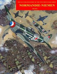 Cover image for Normandie-Niemen: Illustrated story on the famous Free French figther squadron in Russia during WW2