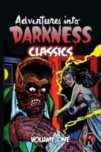 Cover image for Adventures Into Darkness Classics: Volume One