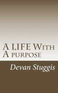 Cover image for A LIFE With A purpose
