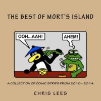 Cover image for The Best Of Mort's Island: A Collection of Comic Strips from 2010 - 2014