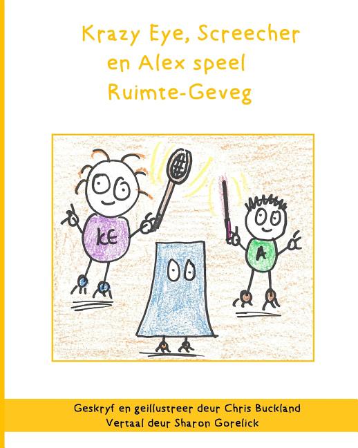 Cover image for Krazy Eye, Screecher en Alex speel Ruimte-Geveg: 'n Krazy Eye storie