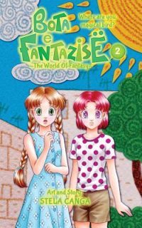 Cover image for Bota e Fantazise (The World Of Fantasy): chapter 02 - Where Are You, Magical Bird?