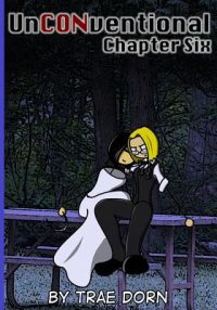 Cover image for UnCONventional Chapter Six: A Comic About the Geeks Who Run Conventions