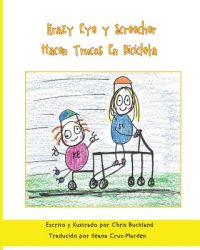 Cover image for Krazy Eye y Screecher Hacen Trucos En Bicicleta: Una historia de Krazy Eye