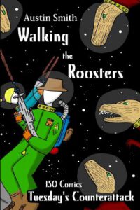 Cover image for Walking the Roosters: Tuesday's Counterattack