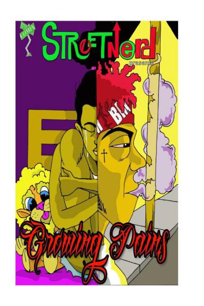 Cover image for Streetnerd presents Growing Pains: Bm Comix