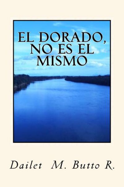 Cover image for El Dorado, No Es El Mismo
