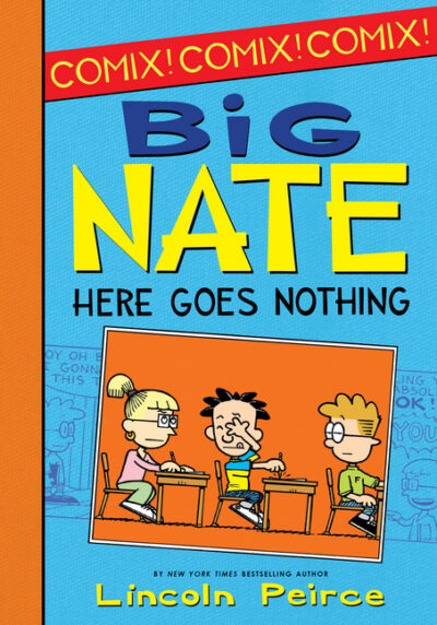 Cover image for Big Nate: Here Goes Nothing
