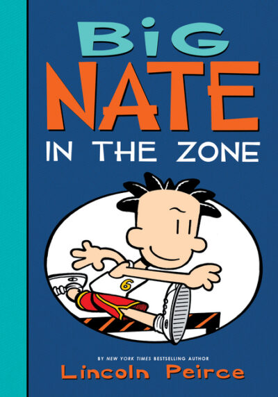 Cover image for Big Nate: In the Zone