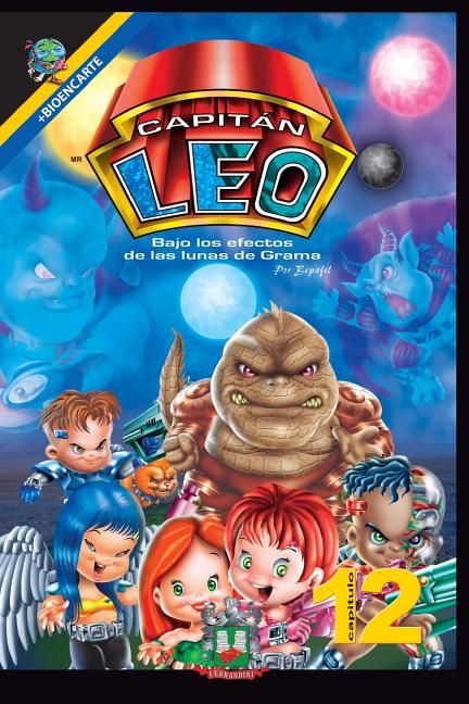 Cover image for Capitán Leo-Capítulo 12-Bajo los efectos de las lunas de Grama: +Bioencarte