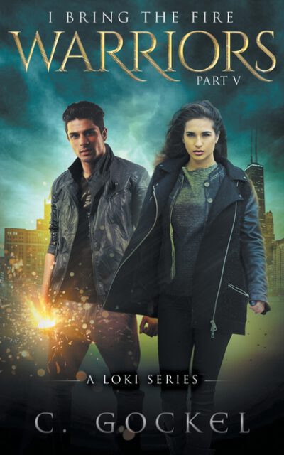 Cover image for Warriors: I Bring the Fire Part V: A Loki Series