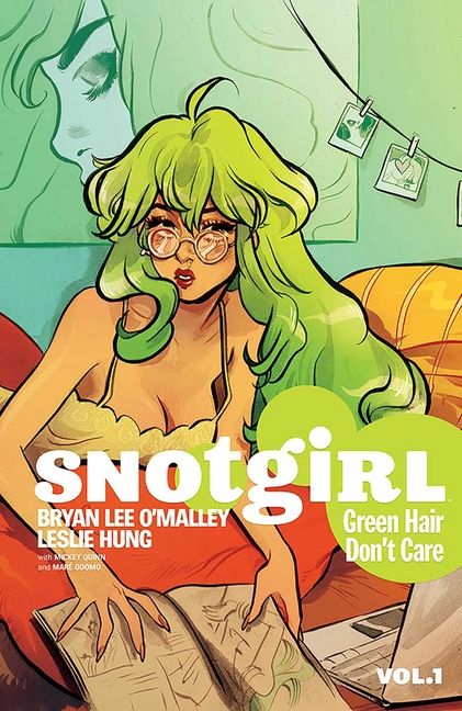 Cover image for Snotgirl Volume 1: Green Hair Don't Care