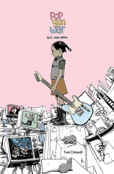 Cover image for Pop Gun War Volume 2: Chain Letter
