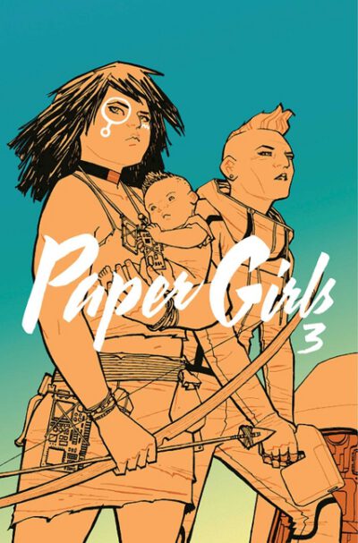 Cover image for Paper Girls, Volume 3