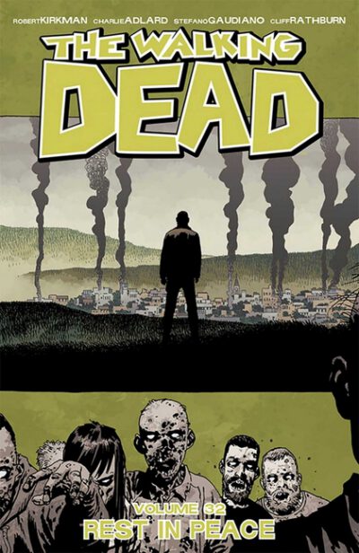 Cover image for Walking Dead Volume 32: Rest in Peace