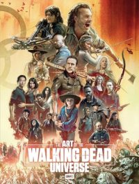 Cover image for The Art of Amc's the Walking Dead Universe